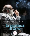 La coscienza di Zeno - Milano, Teatro Carcano, dal 28 ottobre al 3 novembre 2024